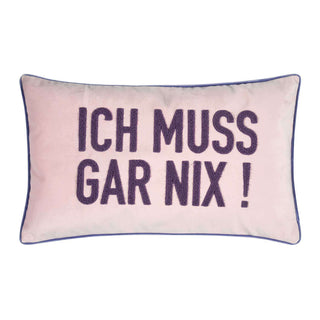 Pad Kissenhülle Ich muss gar nix 30x50cm